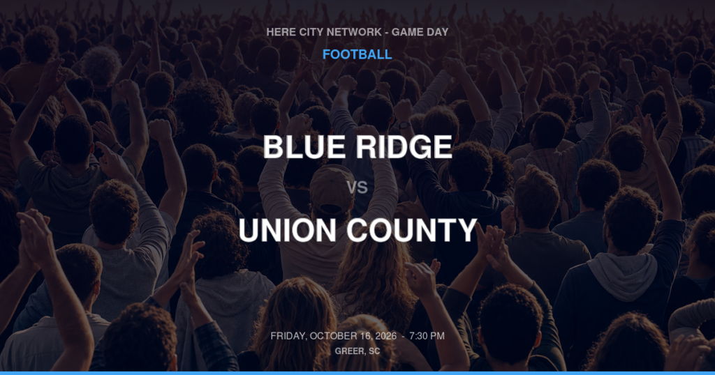 Blue Ridge vs. Union County — Football Game Day — Union, SC — Oct 16, 2026