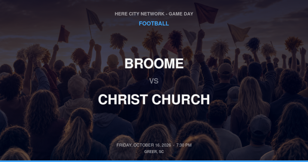 Broome vs. Christ Church — Football Game Day — Greenville, SC — Oct 16, 2026