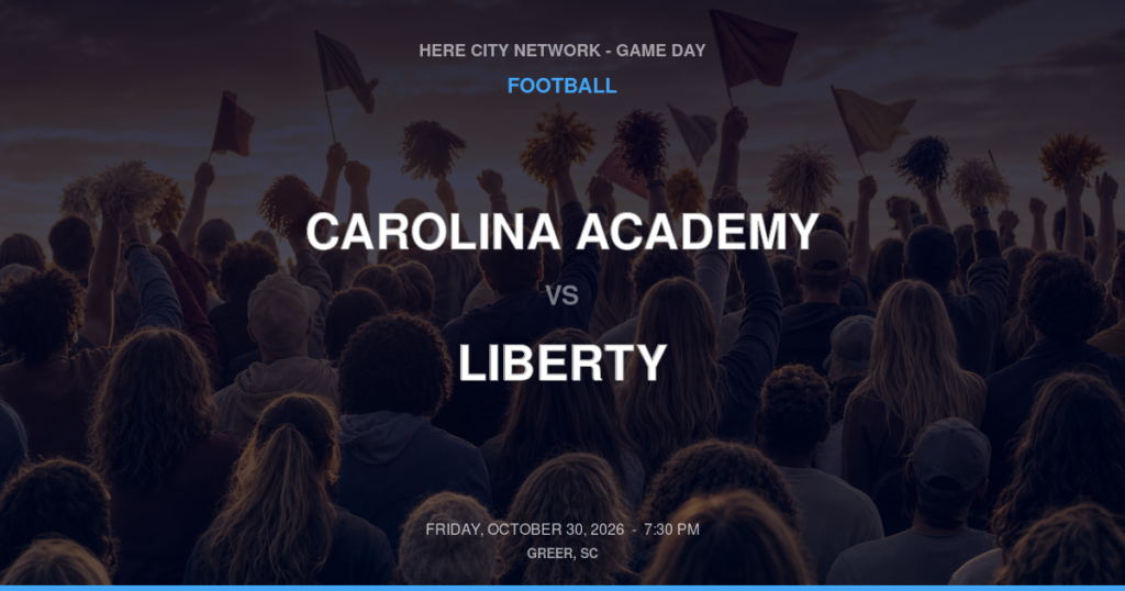 CAROLINA ACADEMY vs LIBERTY FOOTBALL game day graphic - Greer, SC
