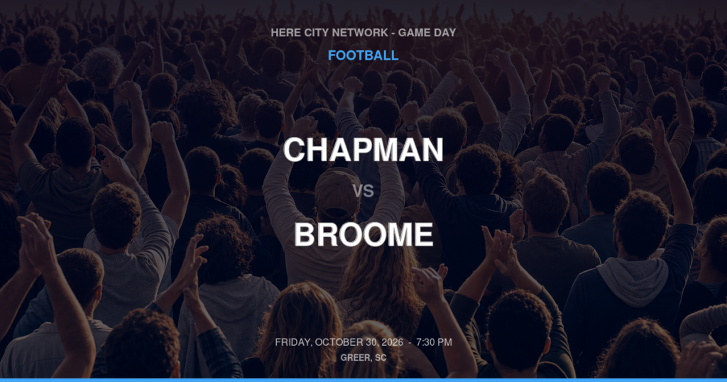 CHAPMAN vs BROOME FOOTBALL game day graphic - Greer, SC