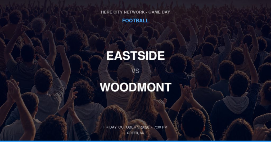 Eastside vs. Woodmont — Football Game Day — Piedmont, SC — Oct 9, 2026