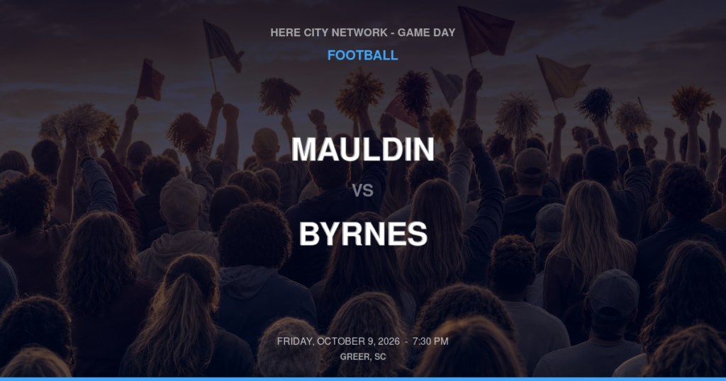Mauldin vs. Byrnes — Football Game Day — Duncan, SC — Oct 9, 2026