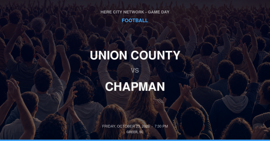 Union County vs. Chapman — Football Game Day — Inman, SC — Oct 23, 2026