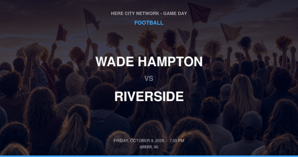 Wade Hampton vs. Riverside — Football Game Day — Greer, SC — Oct 9, 2026