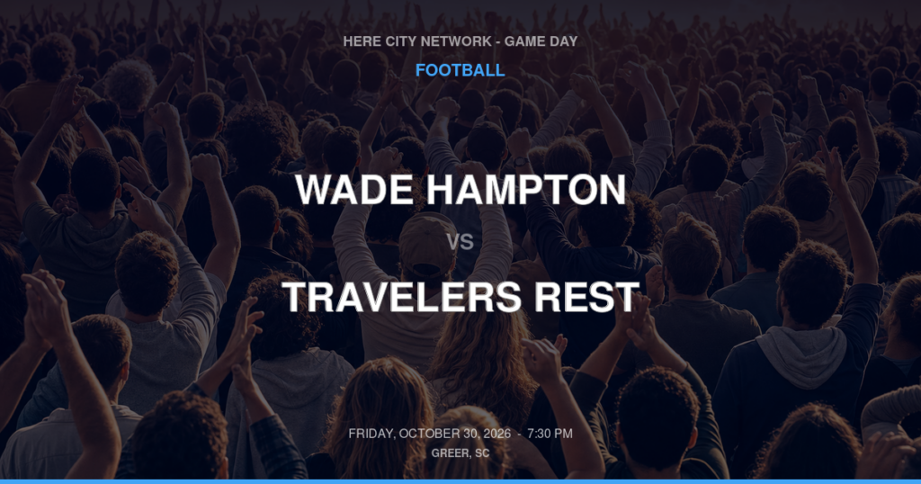 WADE HAMPTON vs TRAVELERS REST FOOTBALL game day graphic - Greer, SC